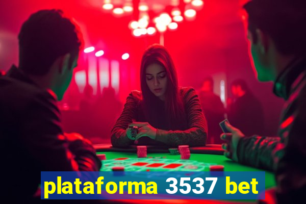 plataforma 3537 bet